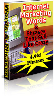 Internet Marketing Words And Phrases That Sell Like Crazy! Internet Marketing Words And Phrases That Sell Like Crazy!